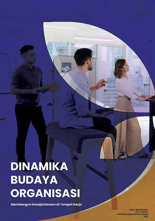 Sampul DINAMIKA BUDAYA ORGANISASI Membangun Kesejahteraan di Tempat Kerja