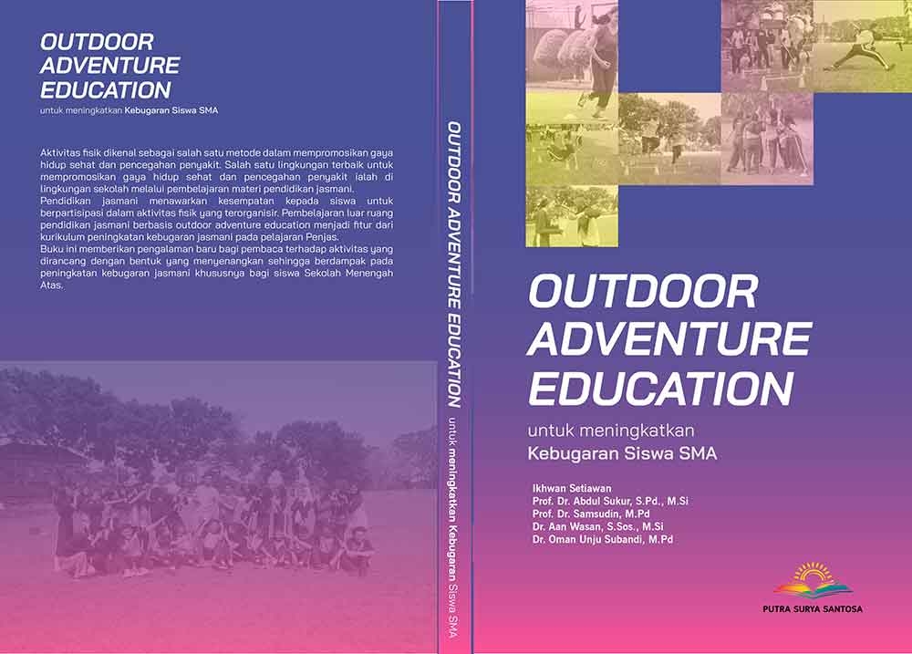 Sampul OUTDOOR ADVENTURE EDUCATION UNTUK MENINGKATKAN KEBUGARAN SISWA SMA