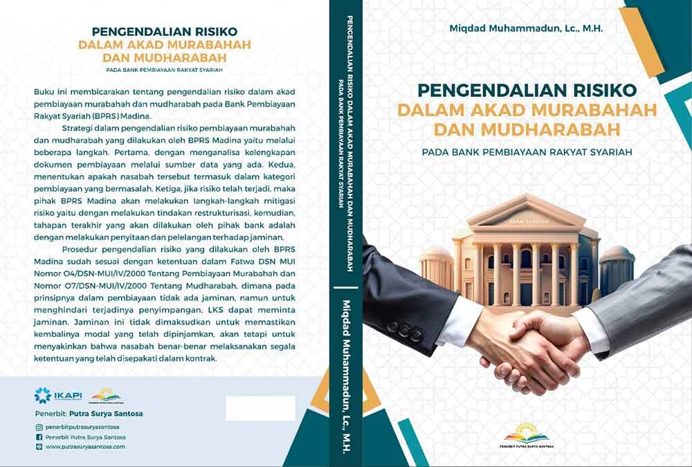 Sampul PENGENDALIAN RISIKO DALAM AKAD MURABAHAH DAN MUDHARABAH PADA BANK PEMBIAYAAN RAKYAT SYARIAH