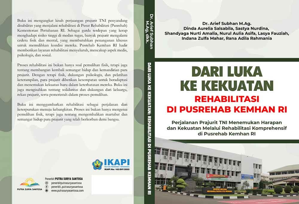 Sampul DARI LUKA KE KEKUATAN: REHABILITASI DI PUSAT REHABILITASI KEMENTERIAN PERTAHANAN RI