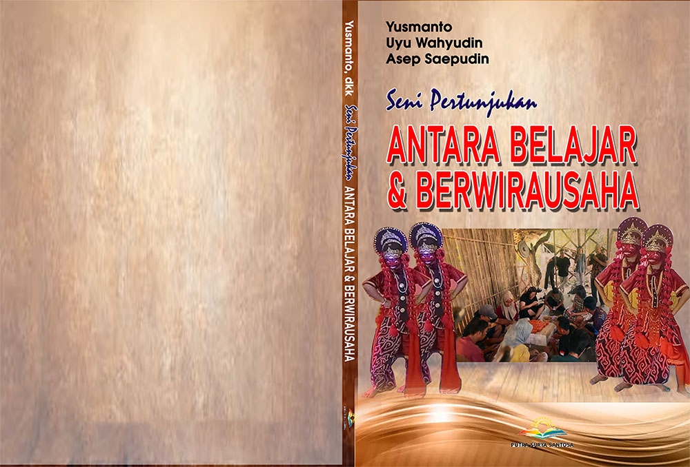 Sampul Seni Pertunjukan ANTARA BELAJAR DAN BERWIRAUSAHA