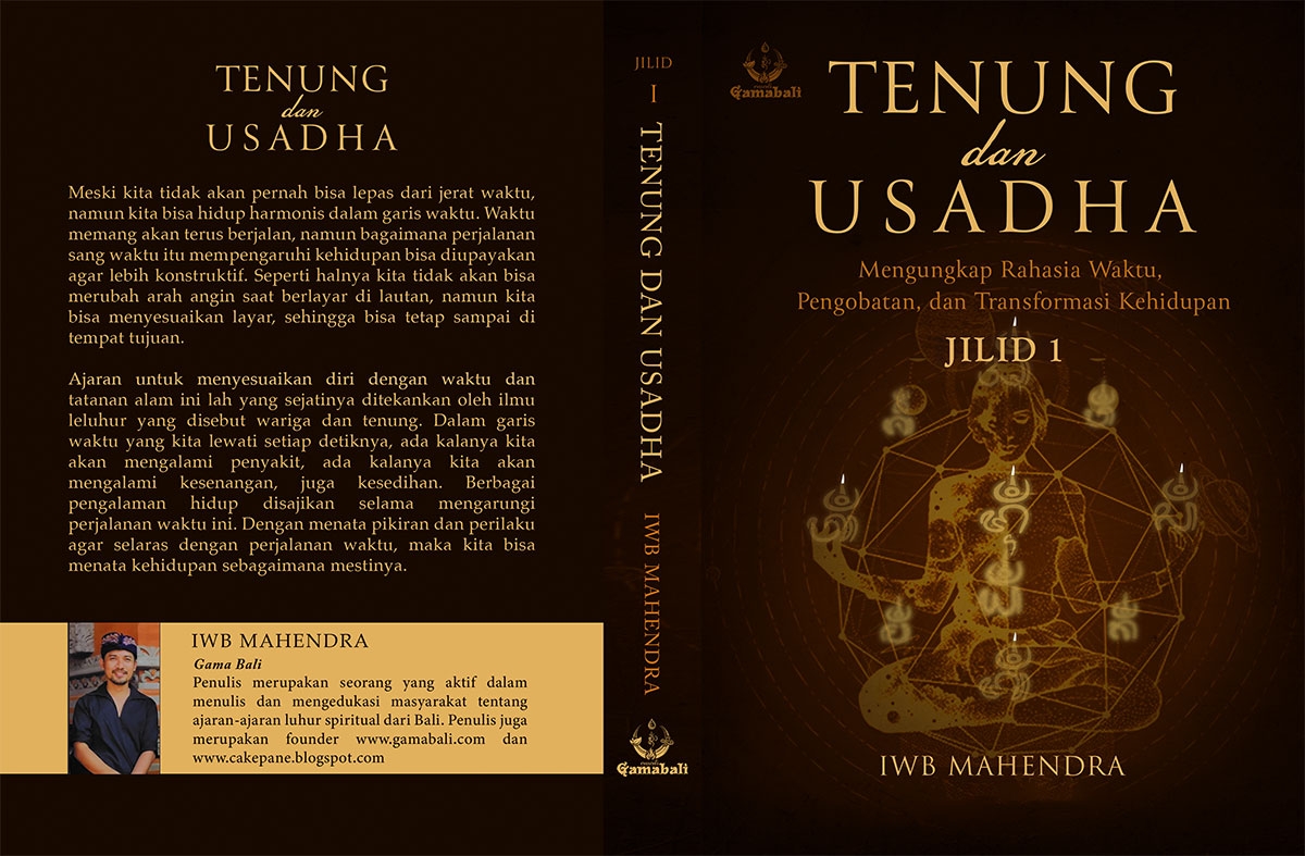 Sampul TENUNG DAN USADHA Mengungkap Rahasia Waktu, Pengobatan, dan Transformasi Kehidupan