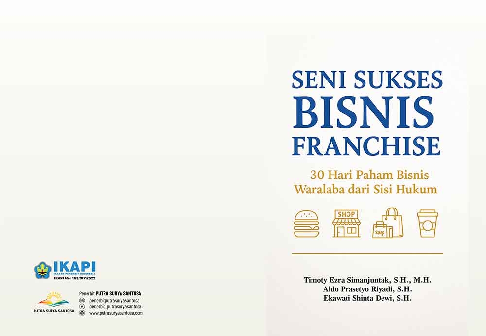Sampul SENI SUKSES BISNIS FRANCHISE 30 Hari Paham Bisnis Waralaba dari Sisi Hukum