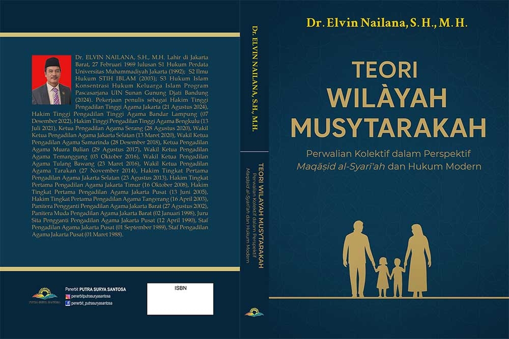 Sampul TEORI WILAYAH MUSYTARAKAH Perwalian Kolektif dalam Perspektif Maqā Maqāṣid al S yarī’ah dan Hukum Modern