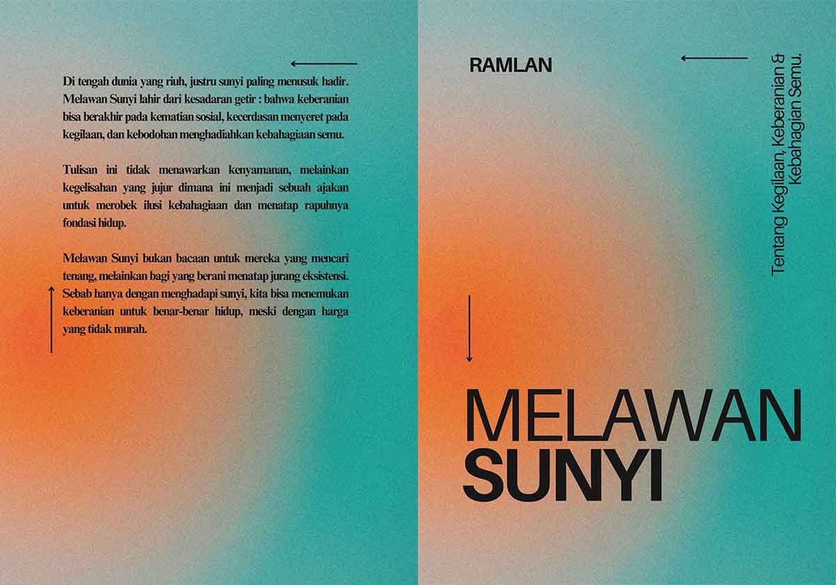 Sampul MELAWAN SUNYI Tentang Kegilaan, Keberanian & Kebahagian Semu
