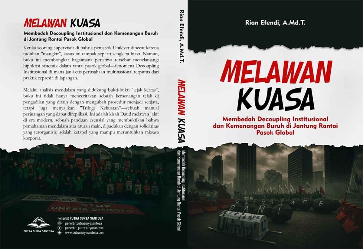 Sampul MELAWAN KUASA Membedah Decoupling Institusional dan Kemenangan Buruh di Jantung Rantai Pasok Global