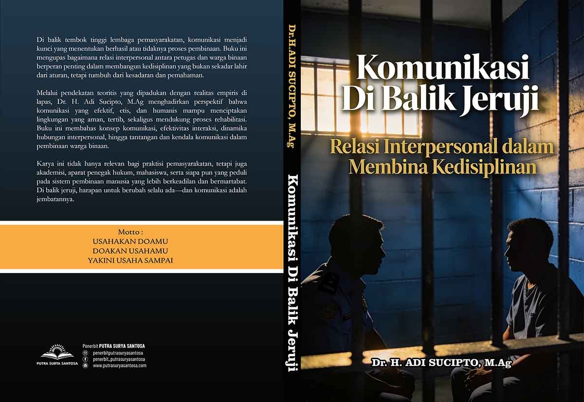 Sampul Komunikasi di Balik Jeruji: Relasi Interpersonal dalam Membina Kedisiplinan