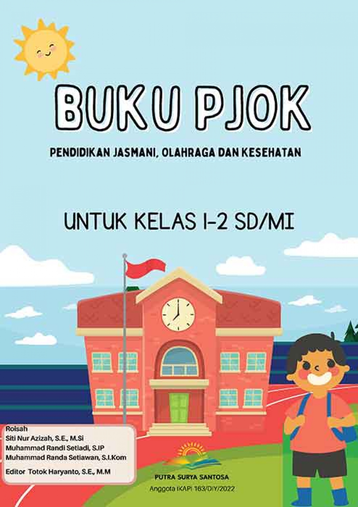 BUKU PJOK Pendidikan Jasmani, Olahraga, dan Kesehatan Untuk Kelas 1-2 SD/MI