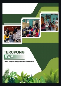 Teropong Jiwa Terapi Okupasi Gangguan Jiwa di Indonesia