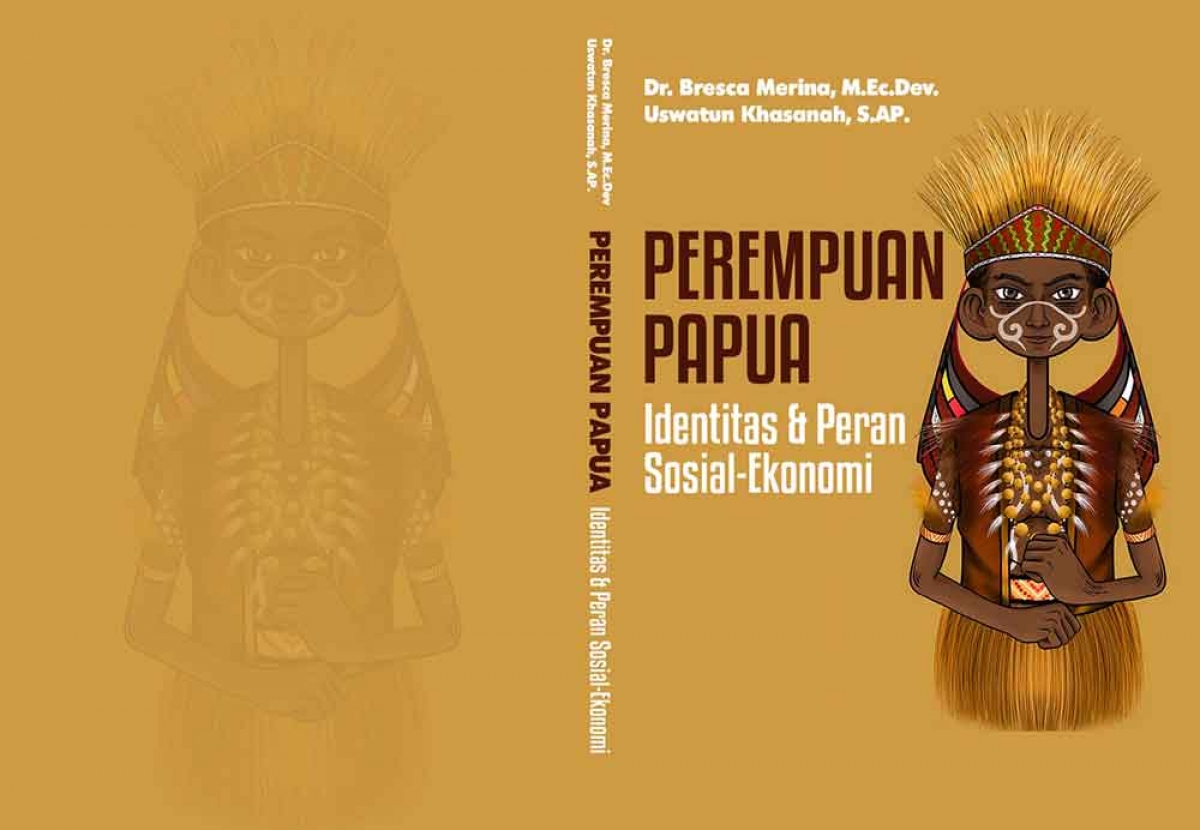 PEREMPUAN PAPUA Identitas &amp; Peran Sosial Ekonomi
