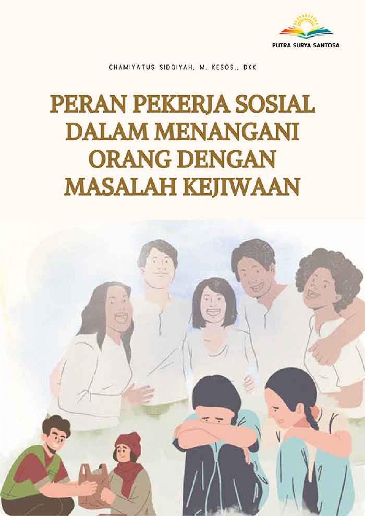 PERAN PEKERJA SOSIAL dalam Menangani Orang Dengan Masalah Kejiwaan