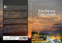 Meditasi Tawajjuh Latihan Konsentrasi dan Keteguhan Batin