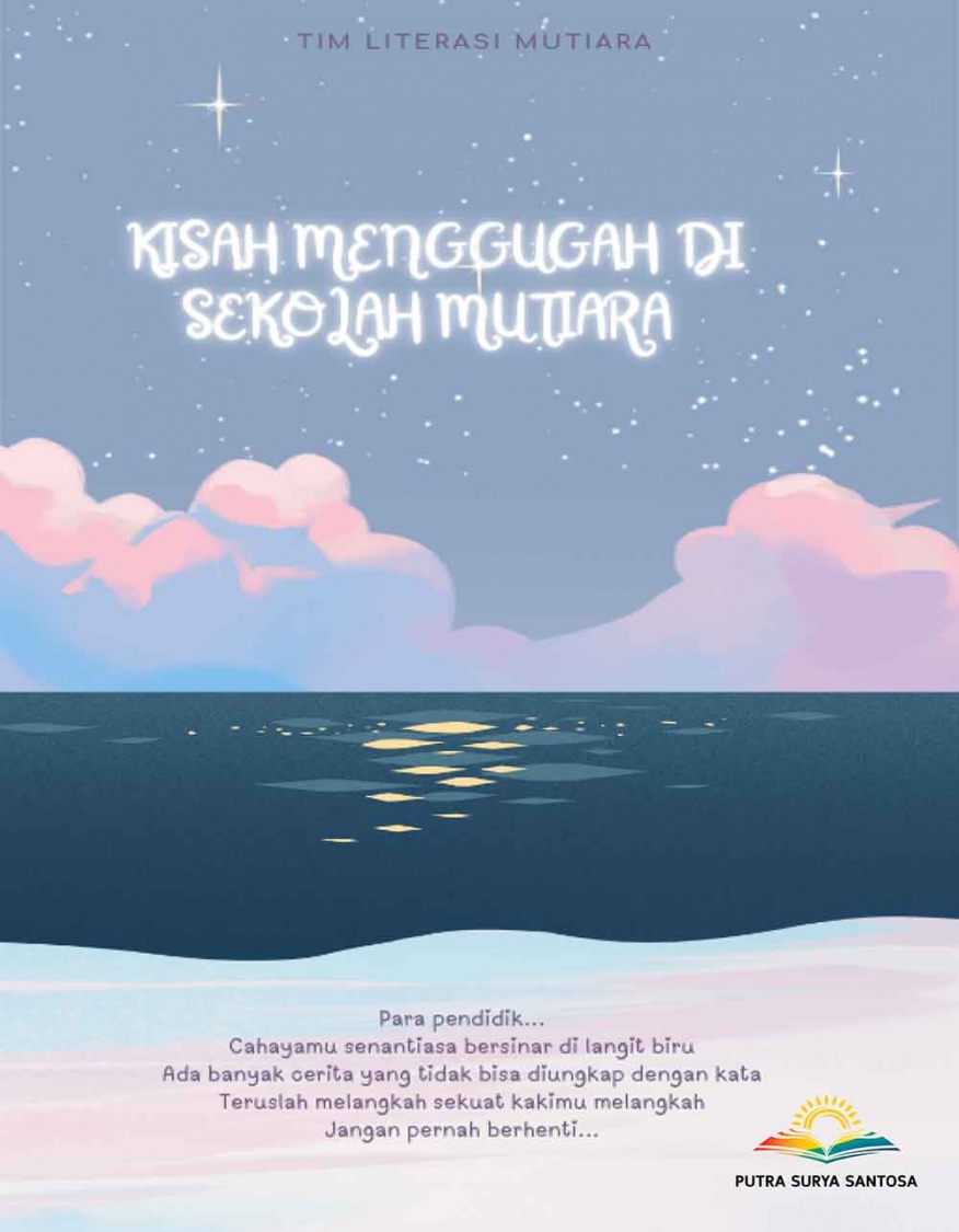 KISAH MENGGUGAH  DI SEKOLAH MUTIARA