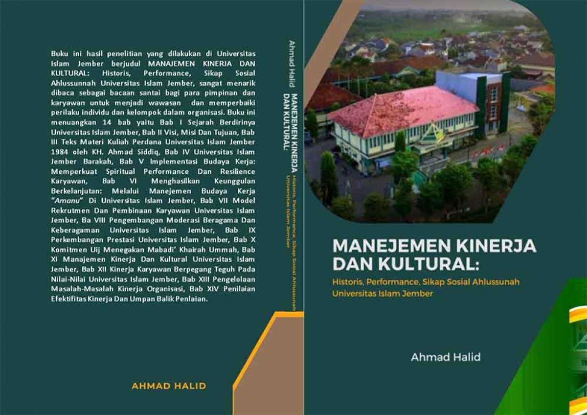 MANAJEMEN KINERJA DAN KULTURAL: Historis, Performance, Sikap Sosial Ahlussunnah Di Universitas Islam Jember