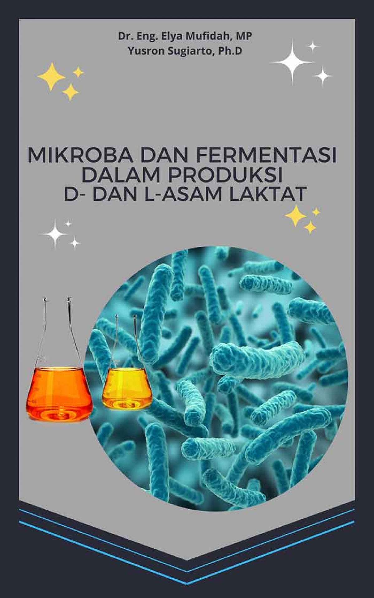Mikroba dan Fermentasi dalam Produksi D- dan LAsam Laktat