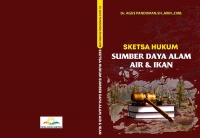 SKETSA HUKUM SUMBER DAYA ALAM AIR &amp; IKAN