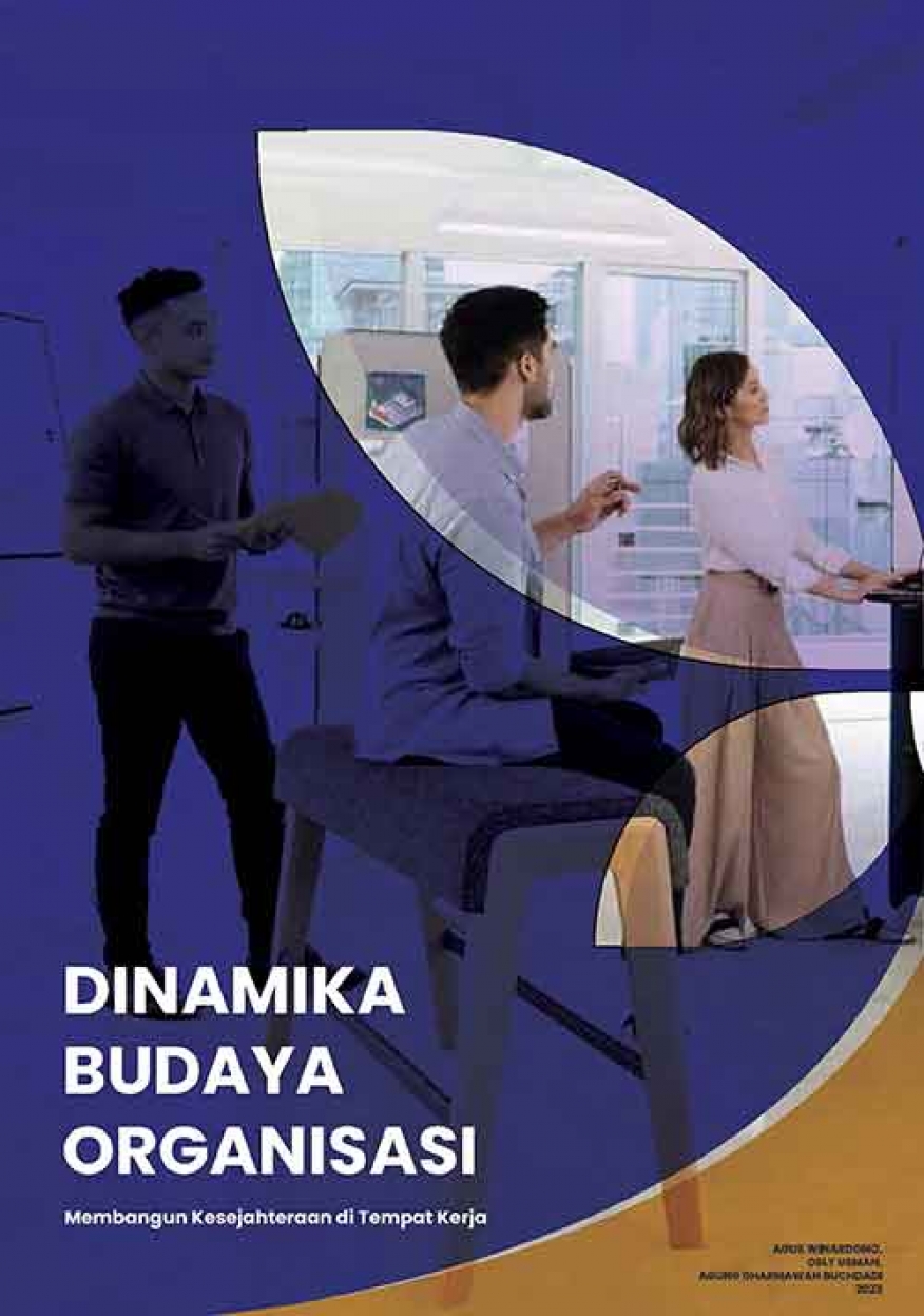 DINAMIKA BUDAYA ORGANISASI Membangun Kesejahteraan di Tempat Kerja