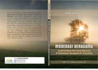 MODERASI BERAGAMA: Implementasi Hak Asasi Manusia &amp; Kebebasan Beragama Di Indonesia