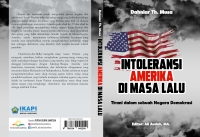 INTOLERANSI AMERIKA DI MASA LALU: Tirani dalam sebuah Negara Demokrasi