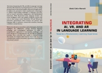 Integrating AI, VR, and AR in Language Learning: Towards a Revolutionary Learning Experience
