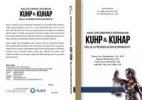 Analisis Dinamika Perubahan KUHP &amp; KUHAP Melalui Pendekatan Komparatif