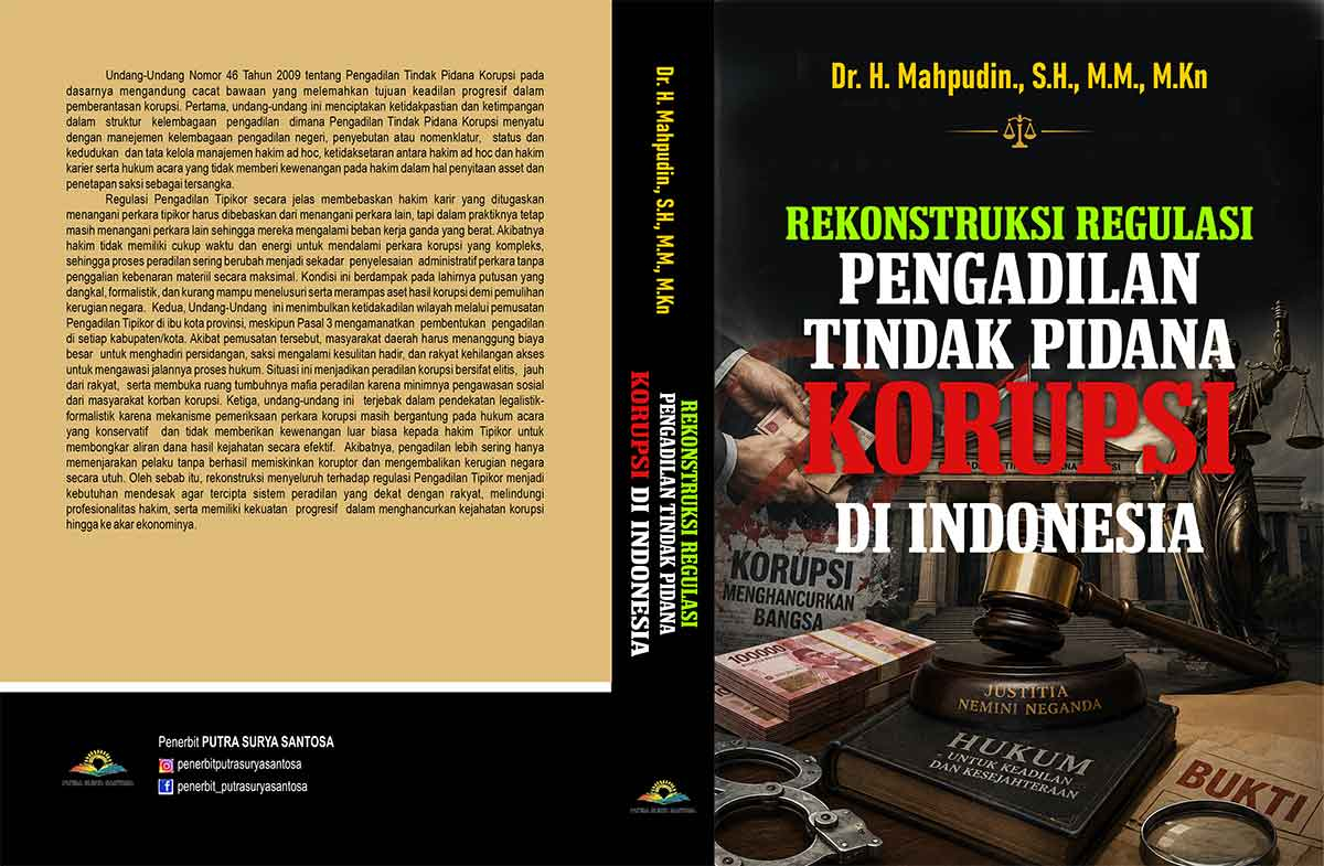 Rekonstruksi Regulasi Pengadilan Tindak Pidana Korupsi di Indonesia