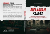 MELAWAN KUASA Membedah Decoupling Institusional dan Kemenangan Buruh di Jantung Rantai Pasok Global
