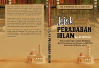 Jejak Peradaban Islam dalam Sastra II: Rasionalitas, Spiritualitas, dan Dialog (Era Turks, Franks, dan Mongols, 1050&ndash;1350 dalam Antologi Sastra Islam)