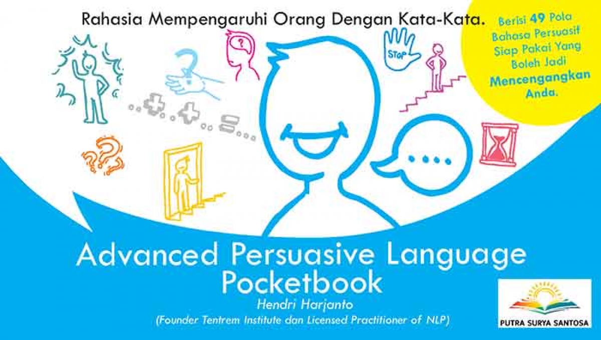 Rahasia Mempengaruhi Orang Dengan Kata-Kata Advanced Persuasive Language Pocketbook