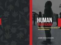 HUMAN TRAFFICKING JEJAK EKPLOITASI : PERSPEKTIF HISTORIS, STRUKTURAL, DAN TAFSIR PEDAGANGAN MANUSIA