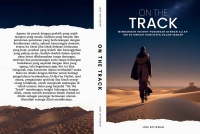 ON THE TRACK (Membangun Insight Hubungan Dengan Allah Untuk Meraih Konsisten Dalam Ibadah)