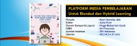 Platform Media Pembelajaran Untuk Blended dan Hybrid Learning
