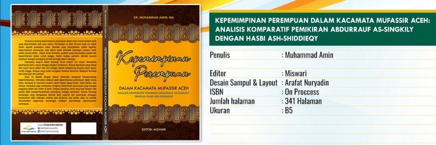 KEPEMIMPINAN PEREMPUAN DALAM KACAMATA MUFASSIR ACEH:ANALISIS KOMPARATIF PEMIKIRAN ABDURRAUF AS-SINGKILY DENGAN HASBI ASH-SHIDDIEQY