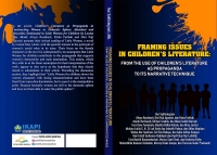 FRAMING ISSUES IN CHILDREN&rsquo;S LITERATURE: FROM THE USE OF CHILDREN&rsquo;S LITERATURE  AS PROPAGANDA TO ITS NARRATIVE TECHNIQUE