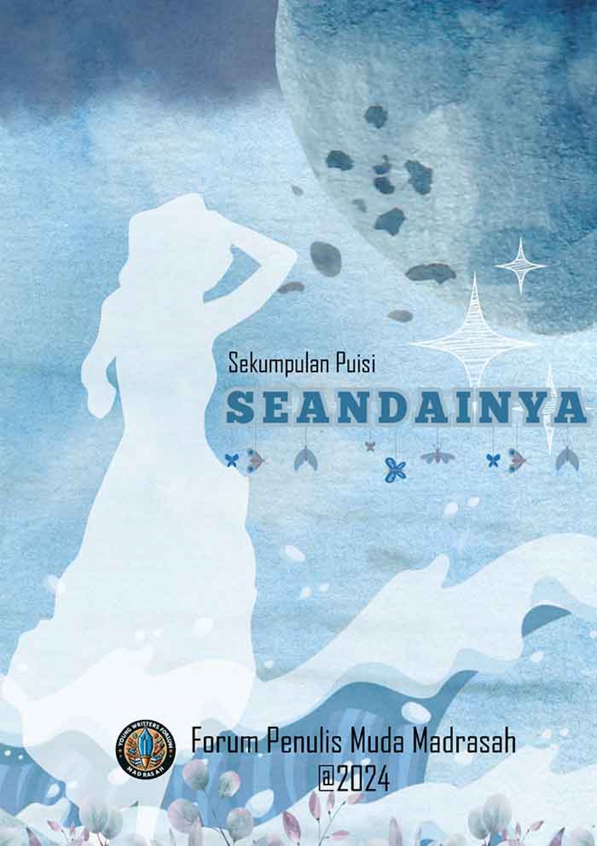 Sekumpulan Puisi SEANDAINYA