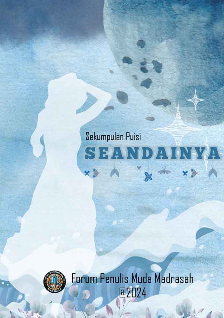 Sekumpulan Puisi SEANDAINYA